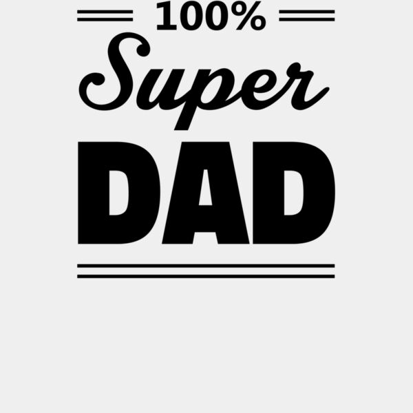 100% Super Dad Thumbnail
